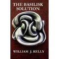 The Basilisk Solution