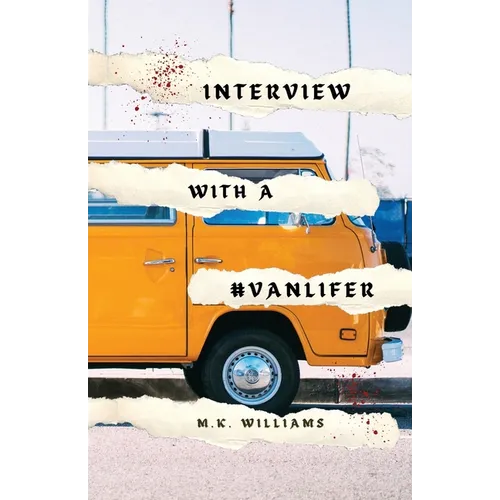 Interview with a #Vanlifer