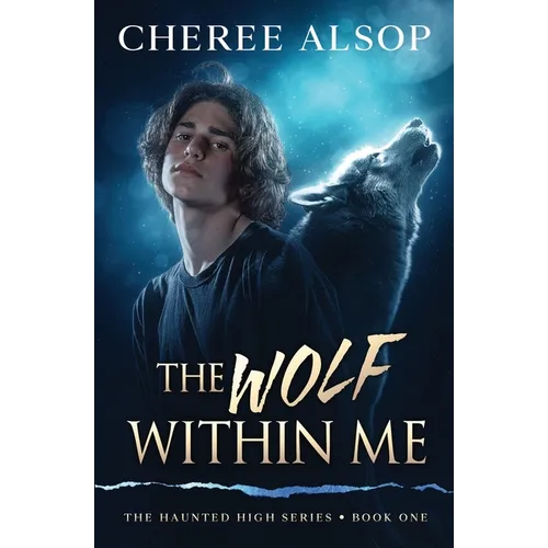 The Haunted High Series Book 1- The Wolf Within Me