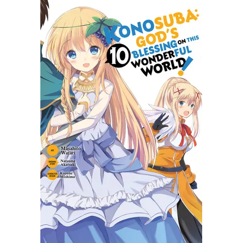 Konosuba: God's Blessing on This Wonderful World!, Vol. 10 (Manga)