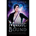 Magic Bound: The Peacesmith Series Book 2, A New Adult Urban Fantasy Novel