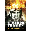 After the End Trilogy: The Complete Post-Apocalyptic Series