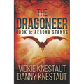 The Dragoneer: Book 3: Aerona Stands