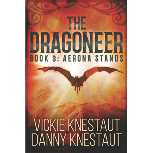 The Dragoneer: Book 3: Aerona Stands