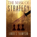 The Mask of Strategy
