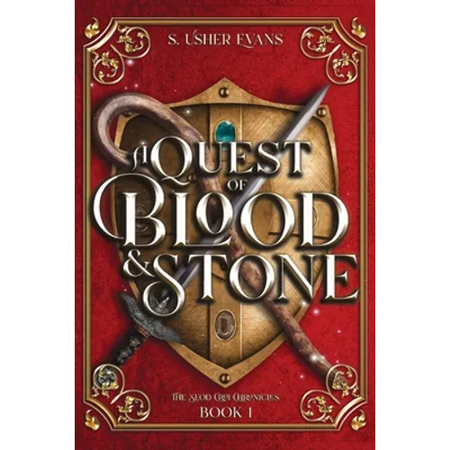 A Quest of Blood and Stone: A Young Adult Epic Fantasy Adventure Novel