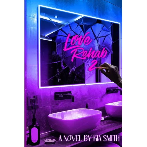 Love Rehab 2