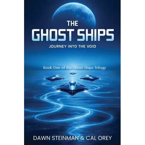 The Ghost Ships: Journey Into the Void