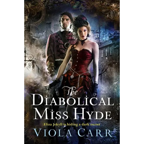 The Diabolical Miss Hyde: An Electric Empire Novel