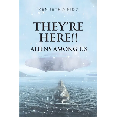 They're Here!!: Aliens Among Us