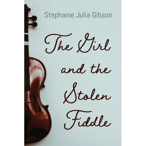 The Girl and the Stolen Fiddle - Paperback