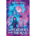 Of Feathers and Thorns
