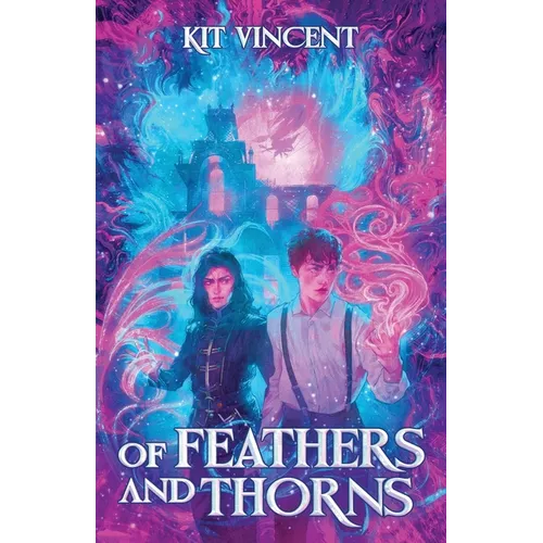 Of Feathers and Thorns