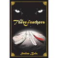 The Three Feathers: The Magnificent Journey of Joshua Aylong