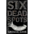 Six Dead Spots