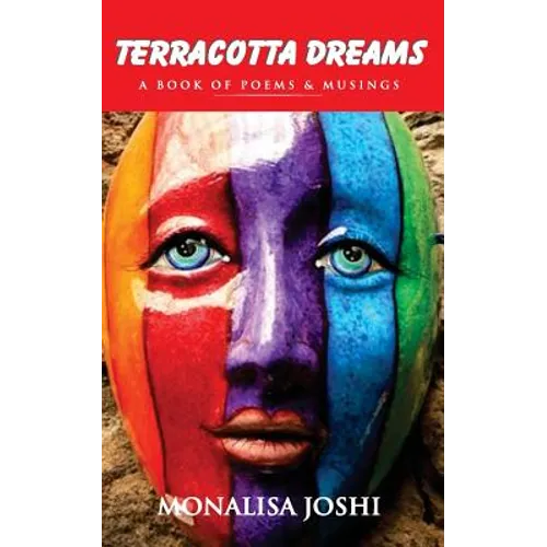 Teracotta Dreams: A book of Poems and Musings