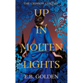 Up in Molten Lights