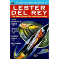 Masters of Science Fiction, Vol. Seven: Lester del Rey