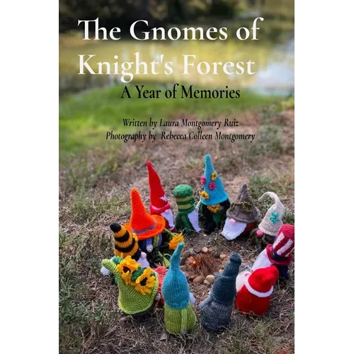 The Gnomes of Knight's Forest