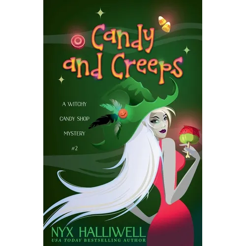 Candy and Creeps, A Witchy Candy Shop Mystery, Book 2