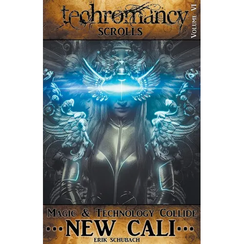 Techromancy Scrolls: New Cali