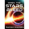 When the Stars Bleed