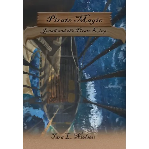 Pirate Magic: Jonah and the Pirate King