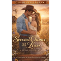 Second Chance at Love: A Texas Love Story