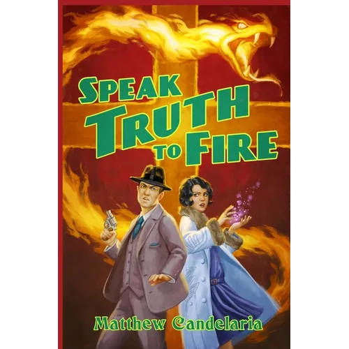 Speak Truth to Fire