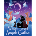 When Forest Angels Gather