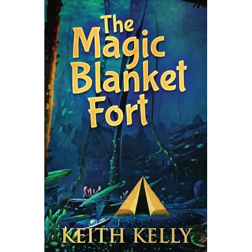 The Magic Blanket Fort