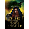 Tribes of the Gods Endure