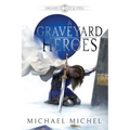 A Graveyard for Heroes