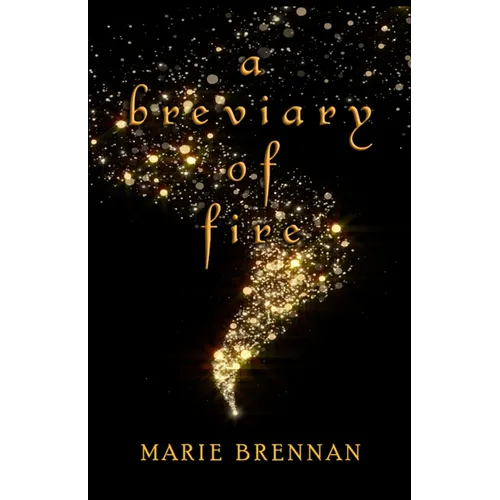 A Breviary of Fire