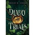 Deadly Trials