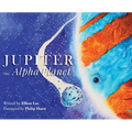 Jupiter the Alpha Planet