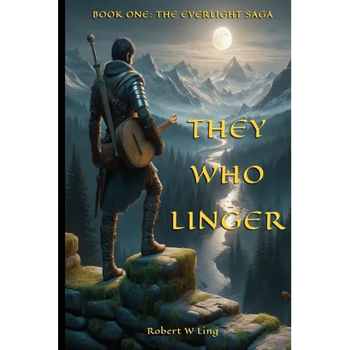 They Who Linger: Book One of The Everlight Saga - Paperback