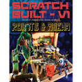 Scratch Built: Volume 1 Robots & Mecha: The Art of Creative Model Making on the Fly