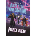 Never Steal from Dragons