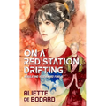 On a Red Station, Drifting