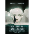 Accidental Intelligence