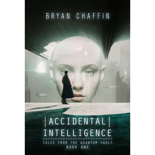 Accidental Intelligence