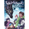 The Weirn Books, Vol. 2: The Ghost and the Stolen Dragon Volume 2