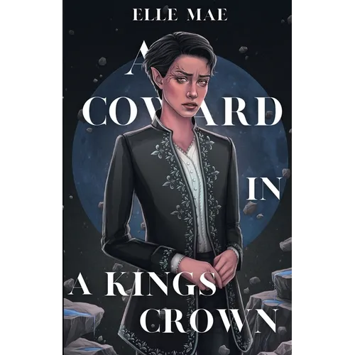 A Coward In A Kings Crown