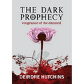 The Dark Prophecy 2: Vengeance of the Damned