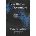 The Star Riders: Nevermore