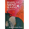Beneath the Silent Heavens: A Fantasy
