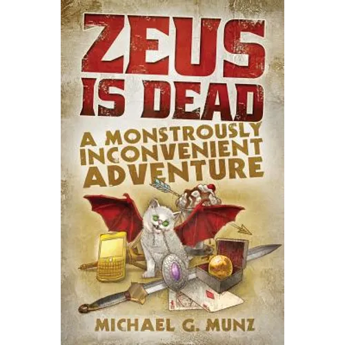 Zeus Is Dead: A Monstrously Inconvenient Adventure