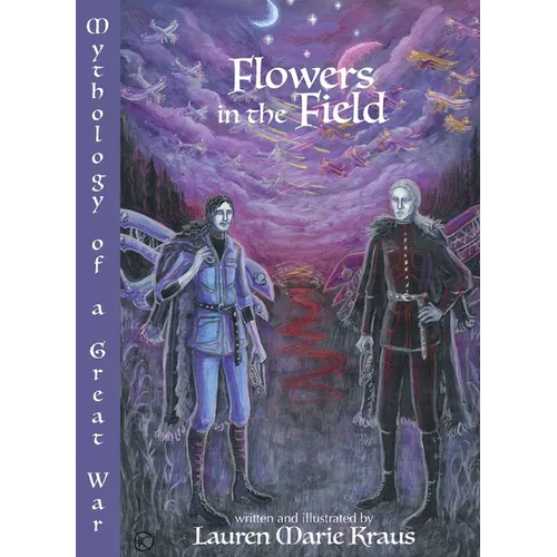 Flowers in the Field: Mythology of a Great War