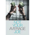 Not Your Average Joe